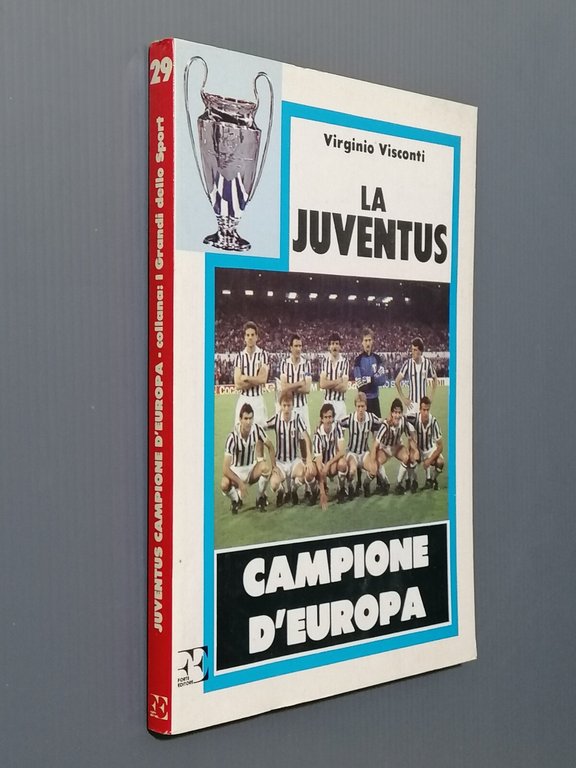La Juventus Campione d'Europa Libro Virginio Visconti Champions Heysel 1985 …