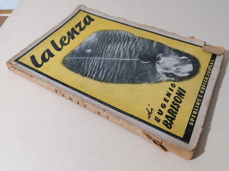 La Lenza Libro Eugenio Barisoni 3^ Edizione Sperling Kupfer 1945 …