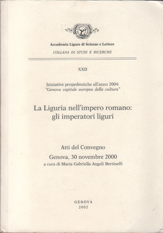 La Liguria nell'impero romano: gli imperatori liguri. Atti del Convegno … | Immagine Gallery 2