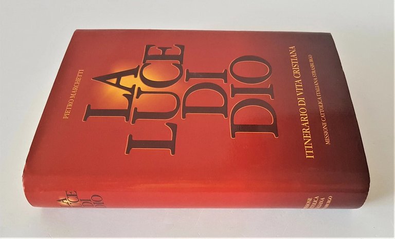 La Luce di Dio - Itinerario di Vita Cristiana Libro …