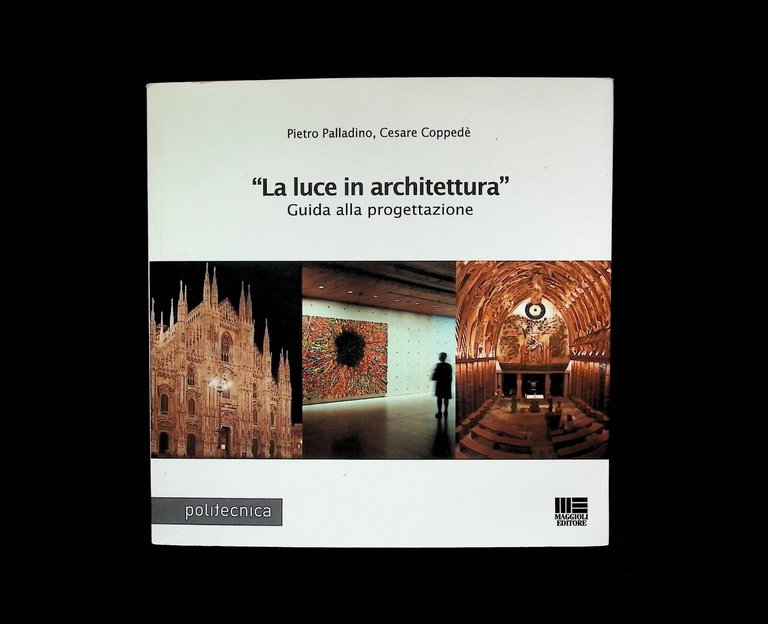 La Luce In Architettura Guida Alla Progettazione Libro Palladino Coppedè …