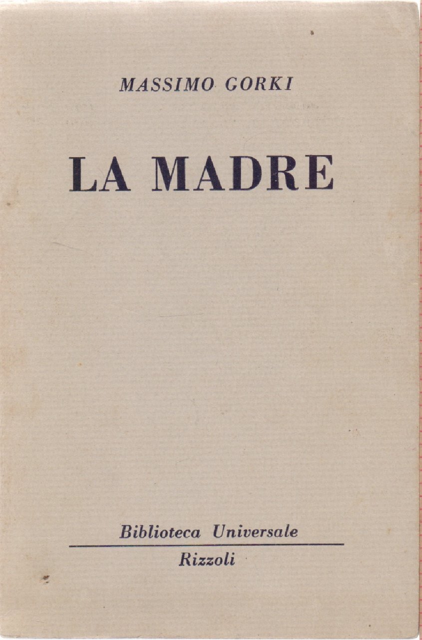 La madre ( 1077 - 1080 B.U.R.) - Massimo Gorki | Immagine principale
