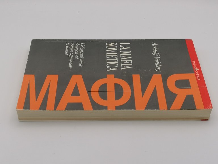 La Mafia Sovietica Libro Sul Crimine Organizzato In Russia Arkadij …