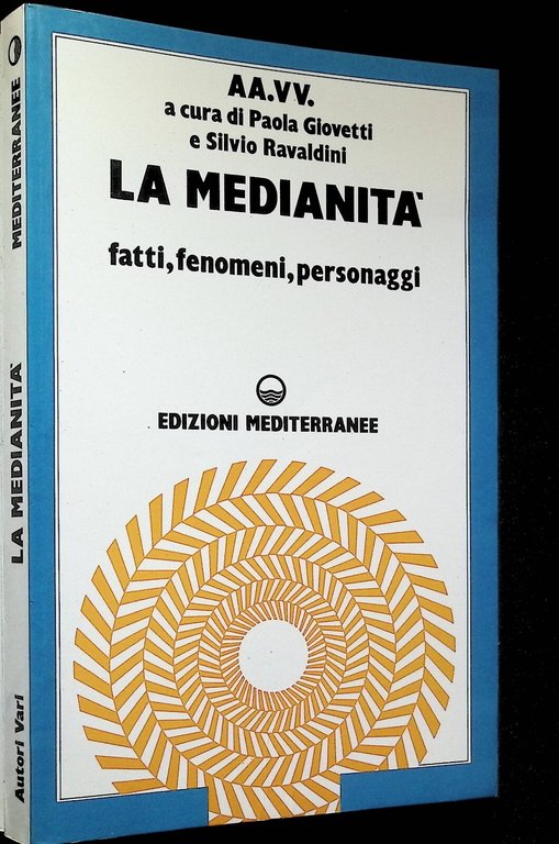 La Medianità Fatti Fenomeni Personaggi Libro Giovetti Ravaldini Mediterranee