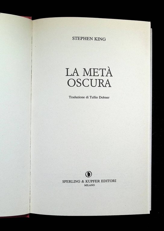 La Metà Oscura. Prima Edizione Sperling