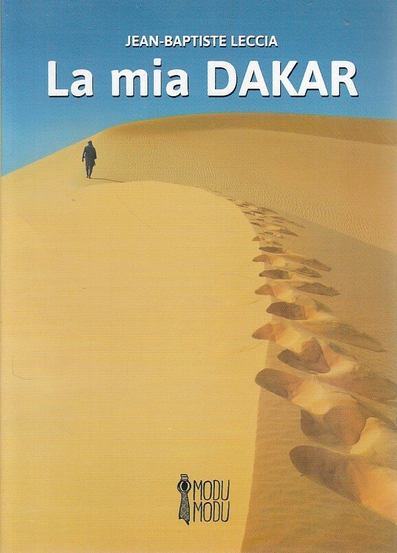 La Mia Dakar - Jean-Baptiste Leccia - Libro Modu Modu …