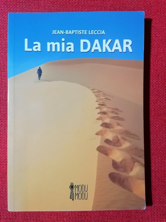 La Mia Dakar - Jean-Baptiste Leccia - Libro Modu Modu …