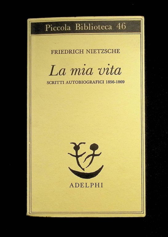 La mia vita. Scritti autobiografici 1856-1869