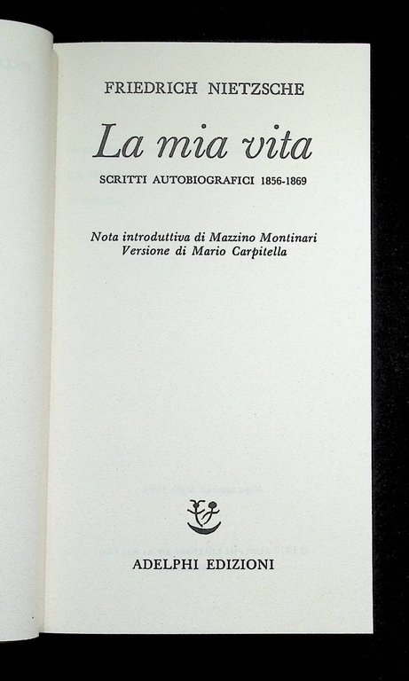 La mia vita. Scritti autobiografici 1856-1869