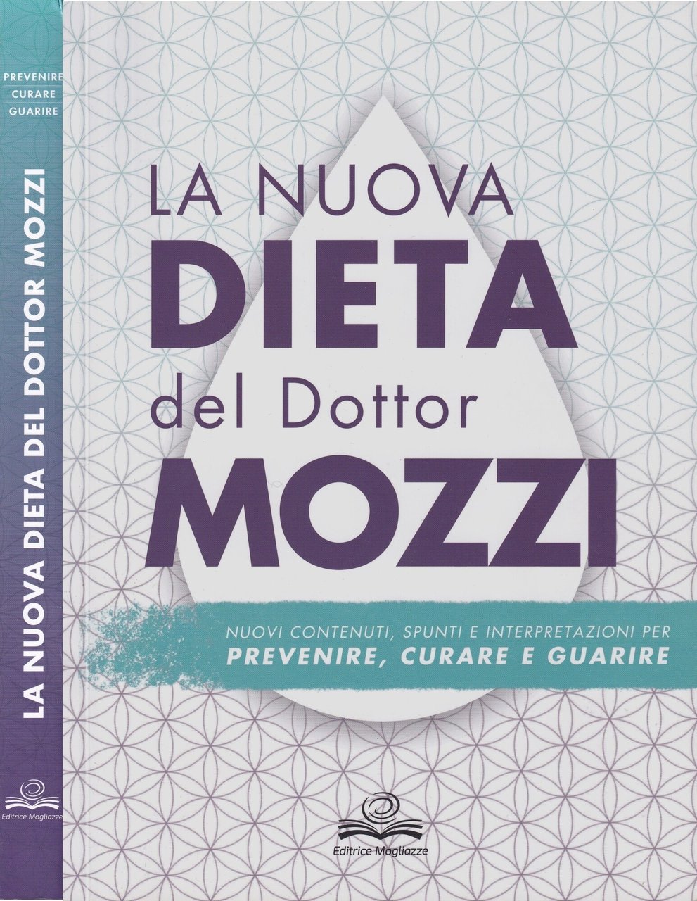 La nuova dieta del dottor Mozzi. Nuovi contenuti, spunti e …