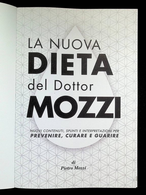 La nuova dieta del dottor Mozzi. Nuovi contenuti, spunti e …