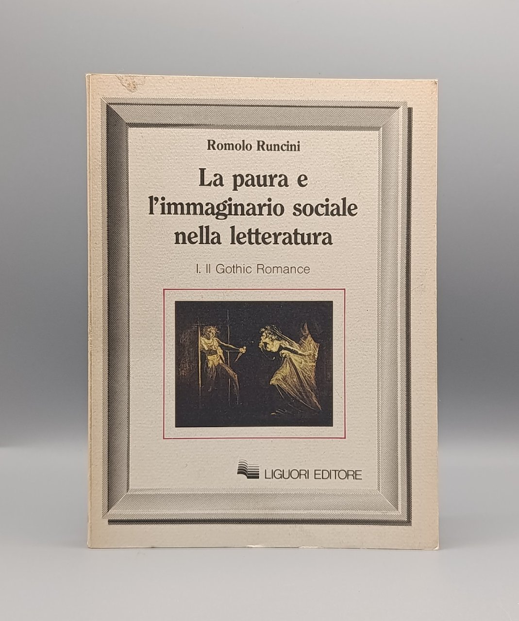 La Paura e l'Immaginario Sociale Nella Letteratura Gothic Romance Runcini …