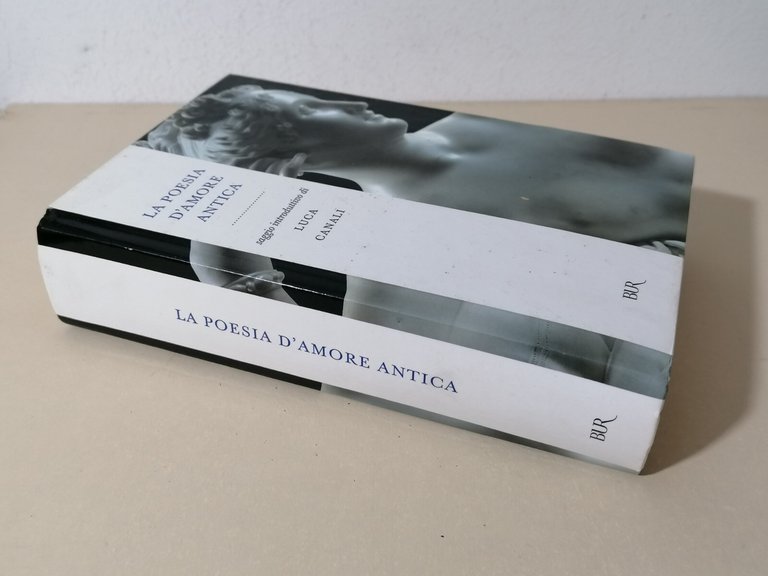 La Poesia d'Amore Antica Libro Antologia Luca Canali BUR Rilegato …