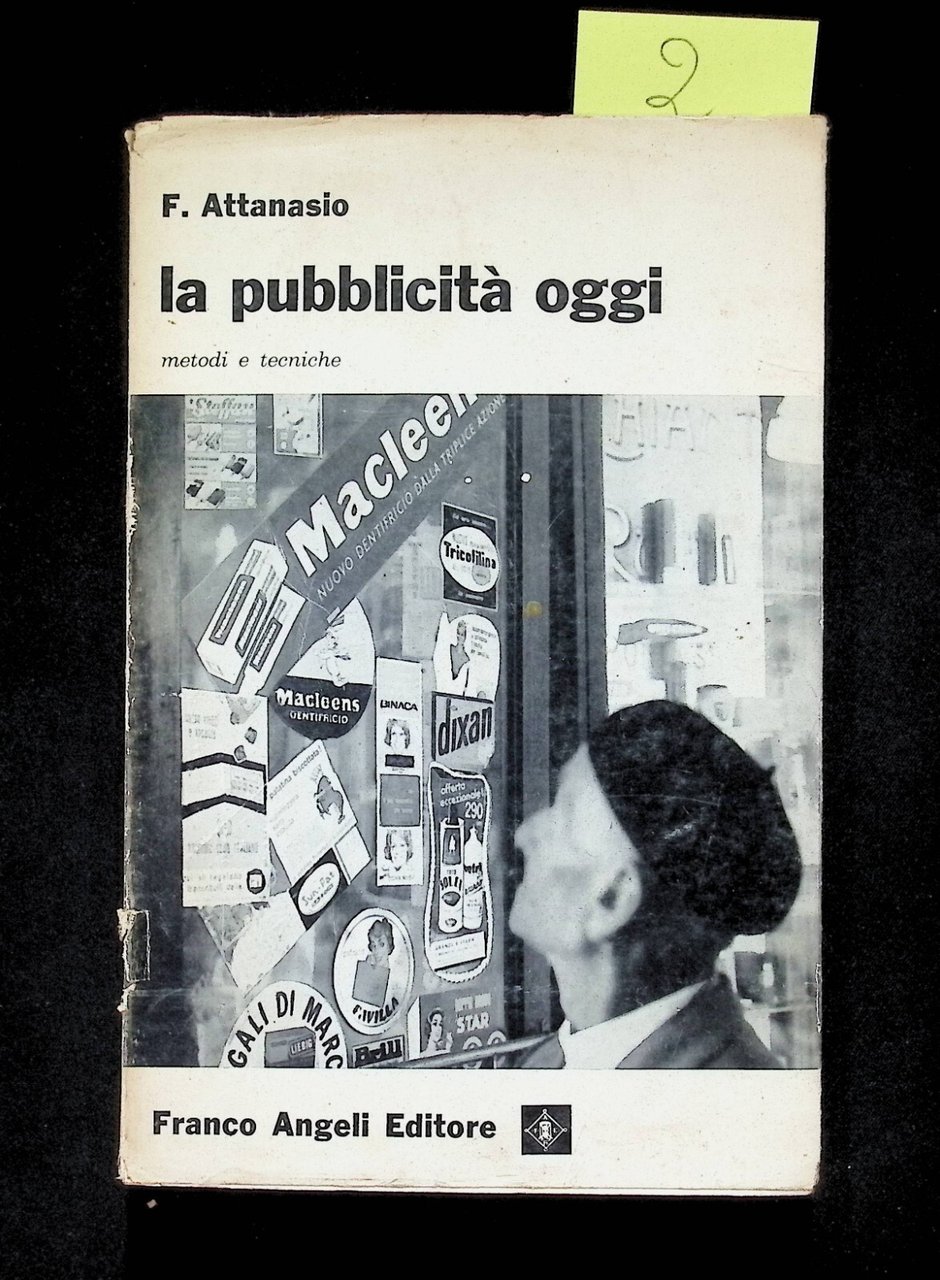 La Pubblicità Oggi Metodi e Tecniche - Libro Attanasio Franco …