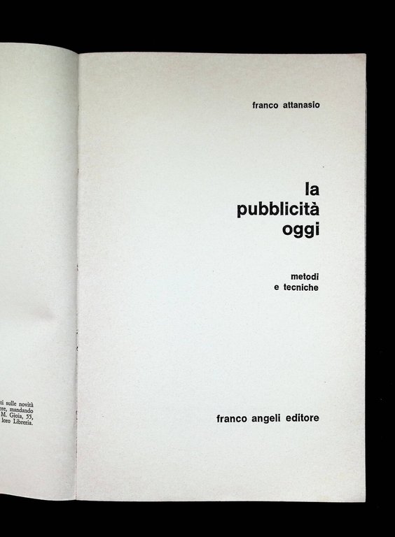 La Pubblicità Oggi Metodi e Tecniche - Libro Attanasio Franco …