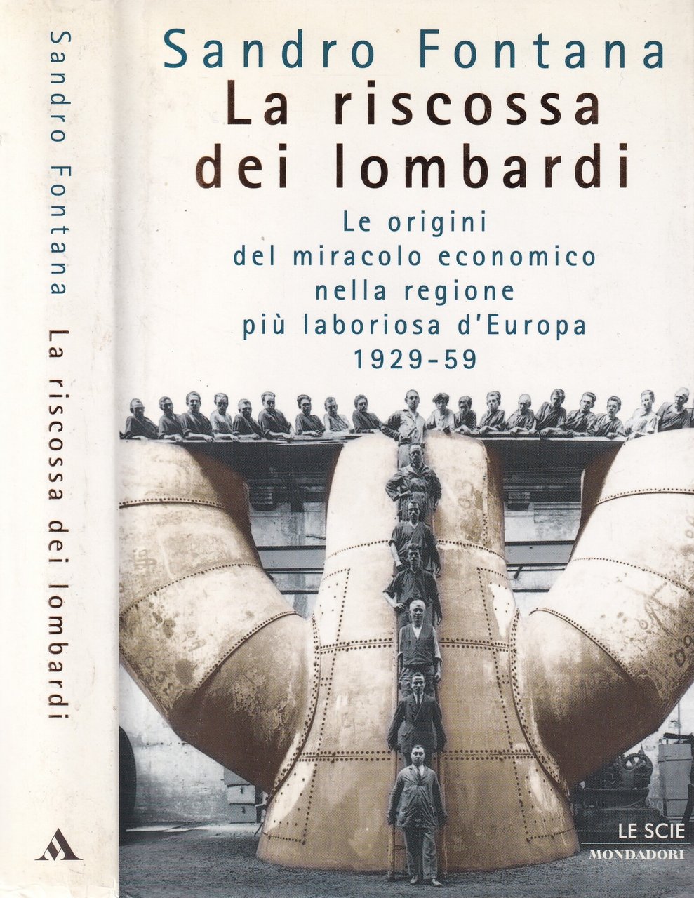 La riscossa dei lombardi : le origini del miracolo economico …