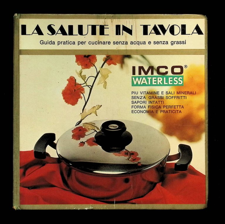 La Salute in Tavola. Guida Pratica per Cucinare senza Acqua …