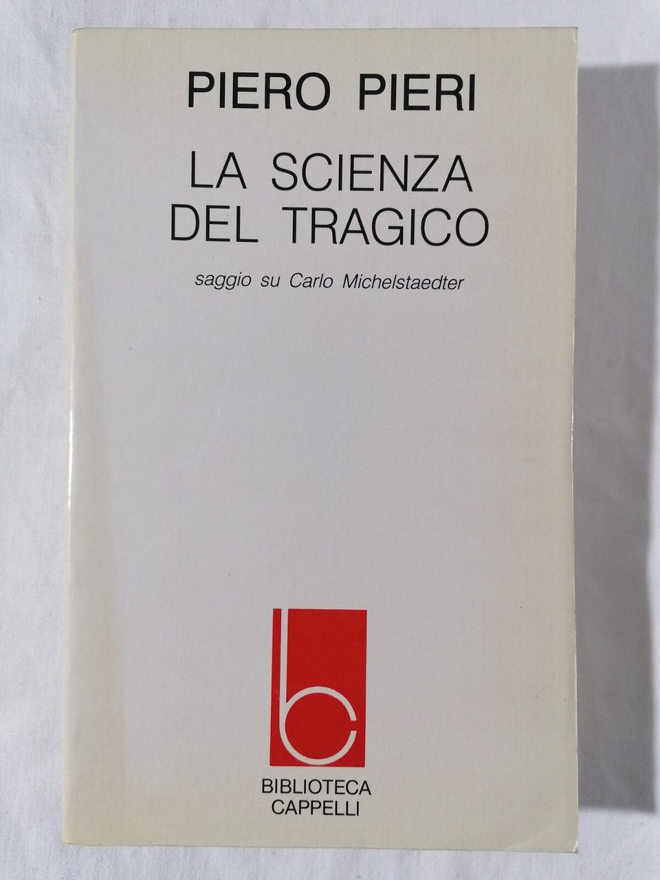 La Scienza del tragico Libro Piero Pieri Saggio su Carlo …