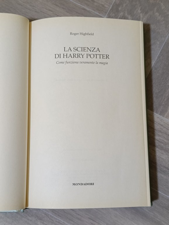 La scienza di Harry Potter. Come funziona veramente la magia