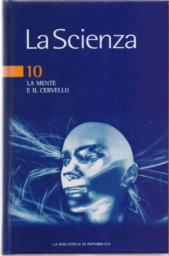 La Scienza nr. 10 La mente e il cervello | Immagine principale