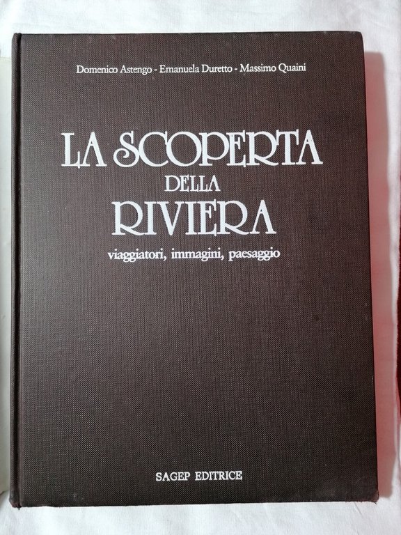 La scoperta della riviera - viaggiatori immagini paesaggio libro Sagep …