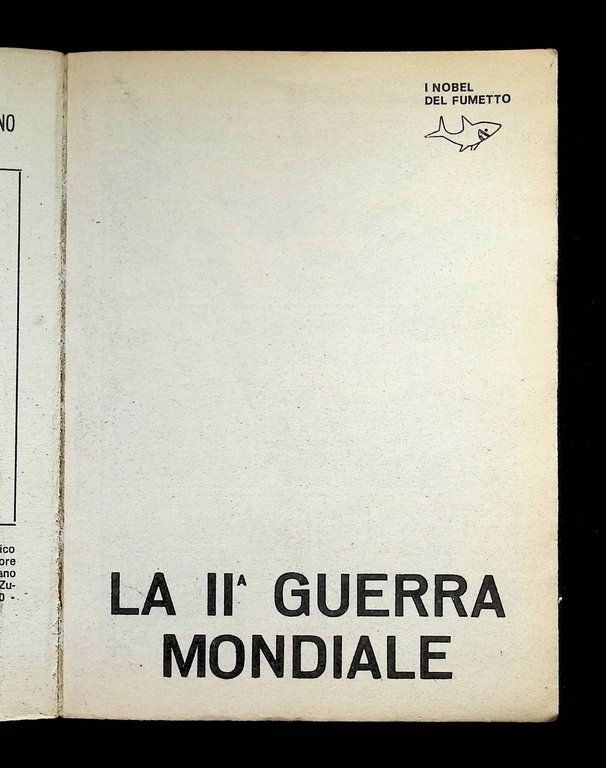 La Seconda Guerra Mondiale. I Nobel del Fumetto