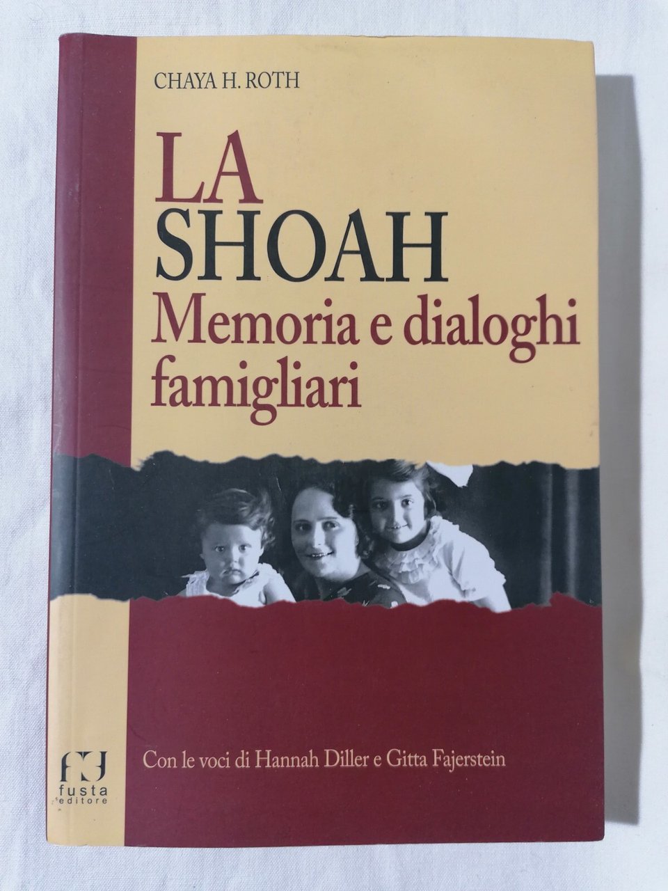 La Shoah Memoria E Dialoghi Famigliari Libro Roth Olocausto 2^ …