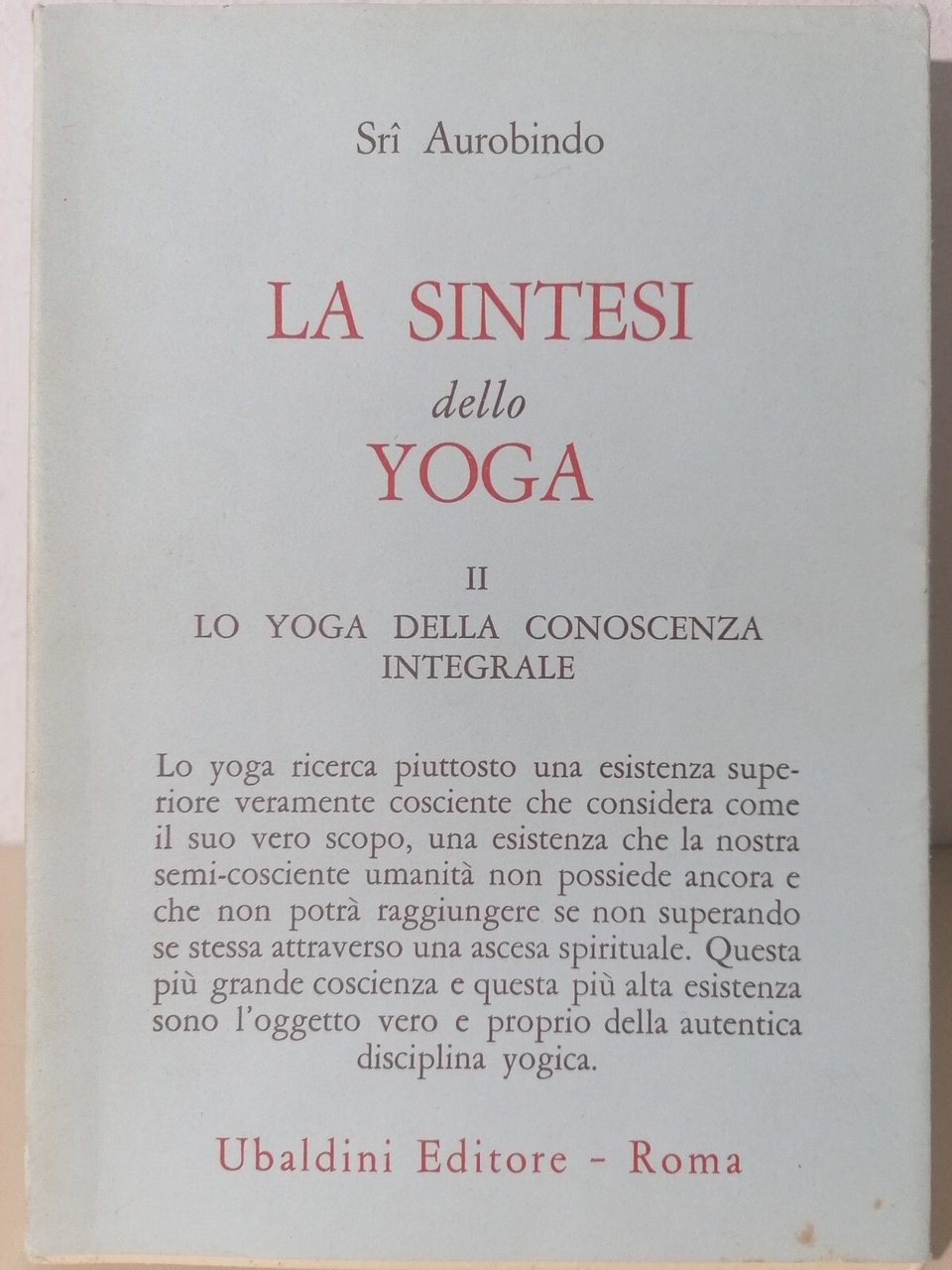 La Sintesi Dello Yoga Volume 2 Conoscenza Integrale Libro Sri …