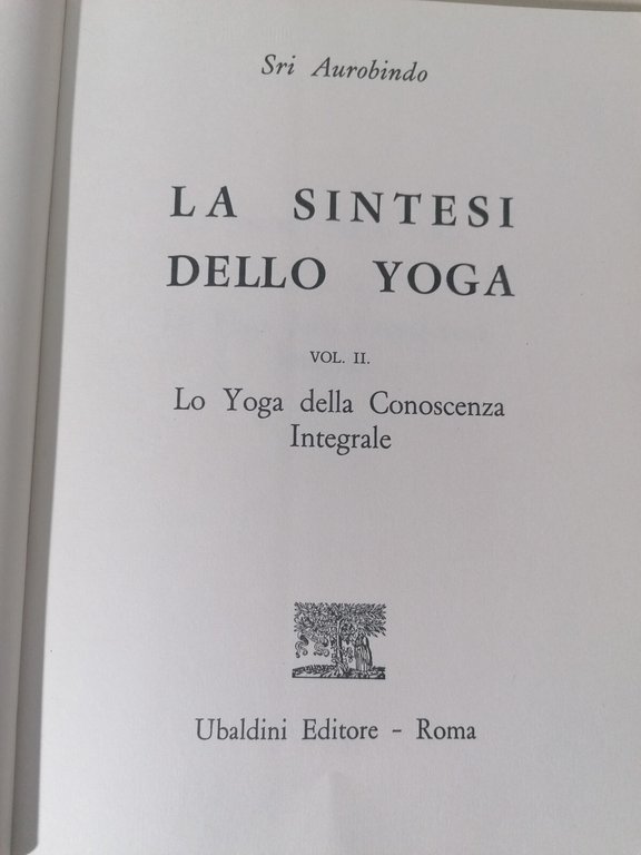 La Sintesi Dello Yoga Volume 2 Conoscenza Integrale Libro Sri …