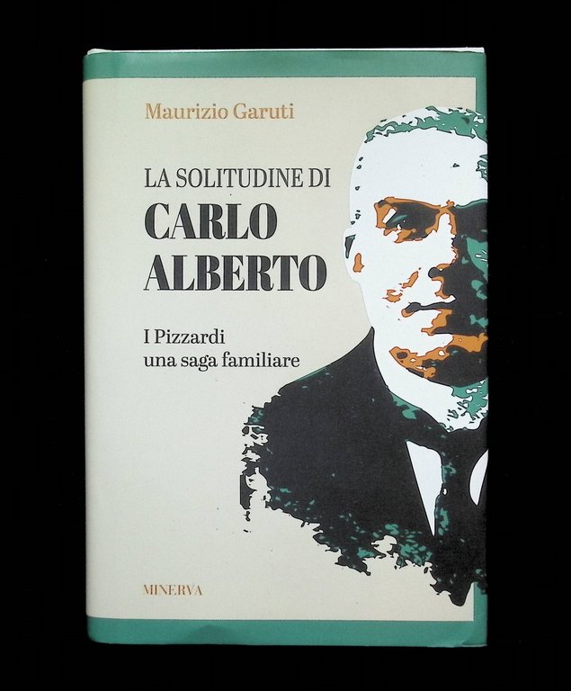 La Solitudine di Carlo Alberto Libro 2022 Garuti Pizzardi Minerva …