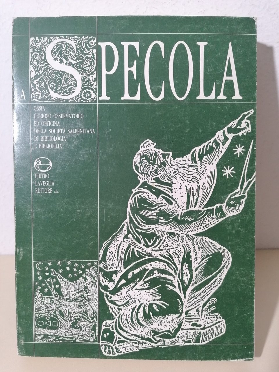 La Specola Rivista Società Salernitana Bibliologia Bibliofilia Laveglia 199/1