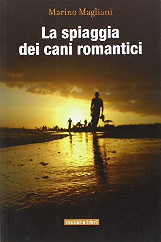 La spiaggia dei cani romantici- Marino Magliani | Immagine principale