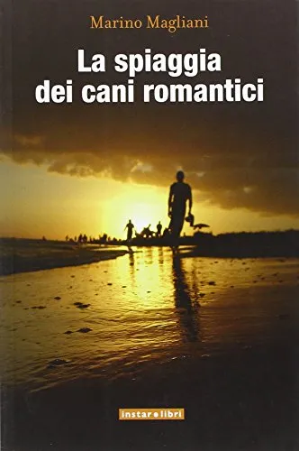 La spiaggia dei cani romantici- Marino Magliani | Immagine principale