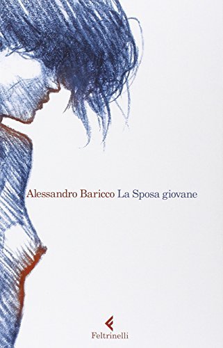 La Sposa giovane - Alessandro Baricco | Immagine principale