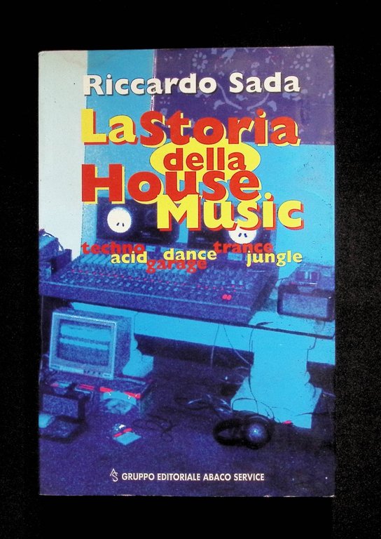 La Storia Della House Music Techno Acid Dance Garage Trance …
