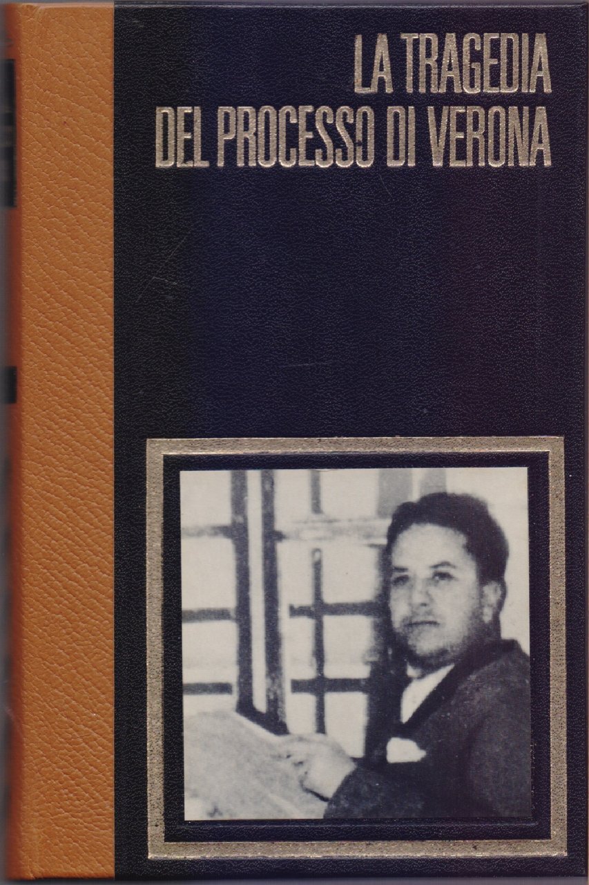 La tragedia del processo di Verona - Andre Bissaud | Immagine principale