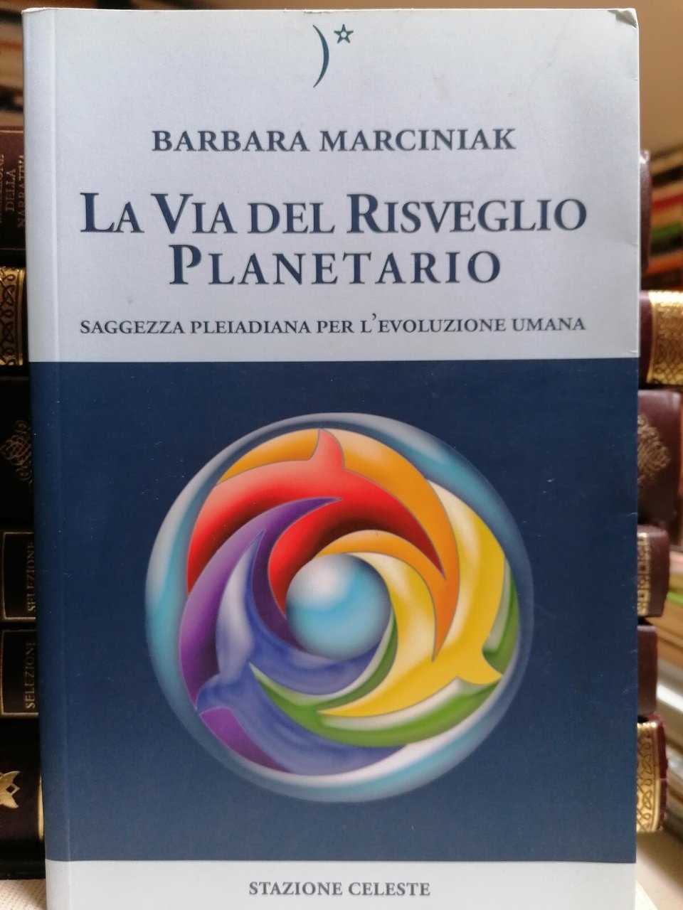 La Via Del Risveglio Planetario Libro Marciniak Saggezza Pleiadiana Evoluzione