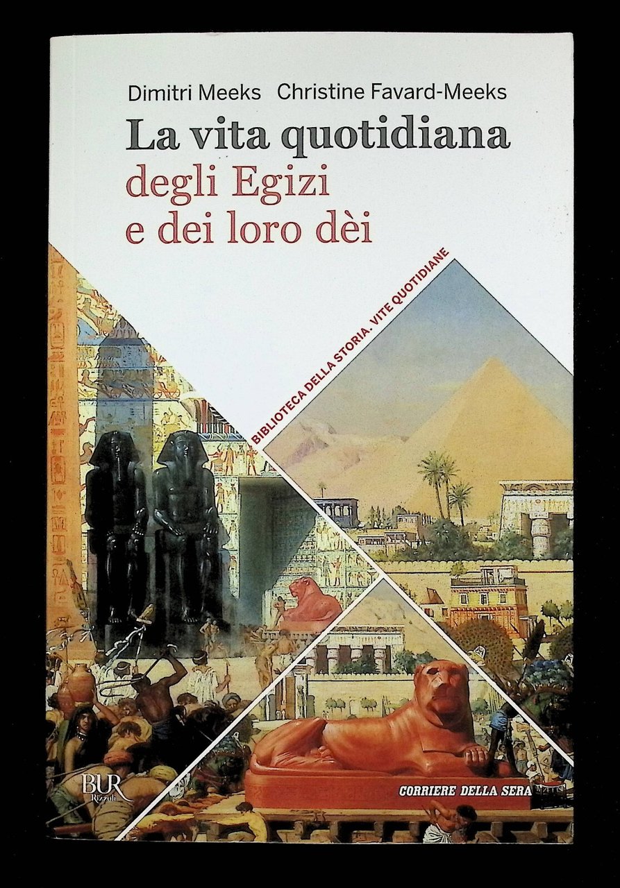 La Vita Quotidiana degli Egizi e dei loro Dèi