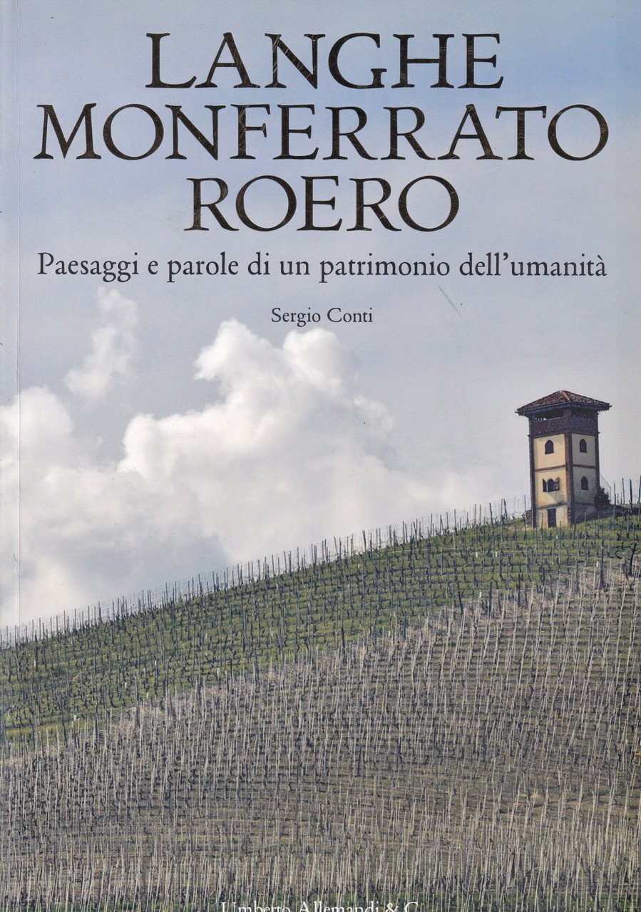 Langhe, Monferrato e Roero. Paesaggi e parole di un patrimonio … | Immagine principale