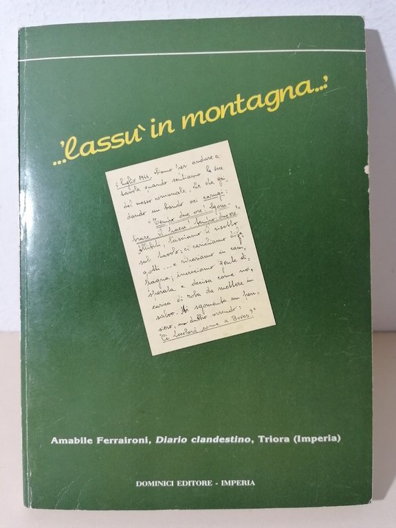 Lassù In Montagna Libro Diario Clandestino 2^ Guerra Mondiale Ferraironi … | Immagine Gallery 1
