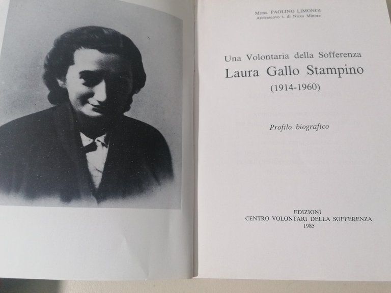 Laura Gallo Stampino Una Volontaria Della Sofferenza Libro Limongi Biografia …