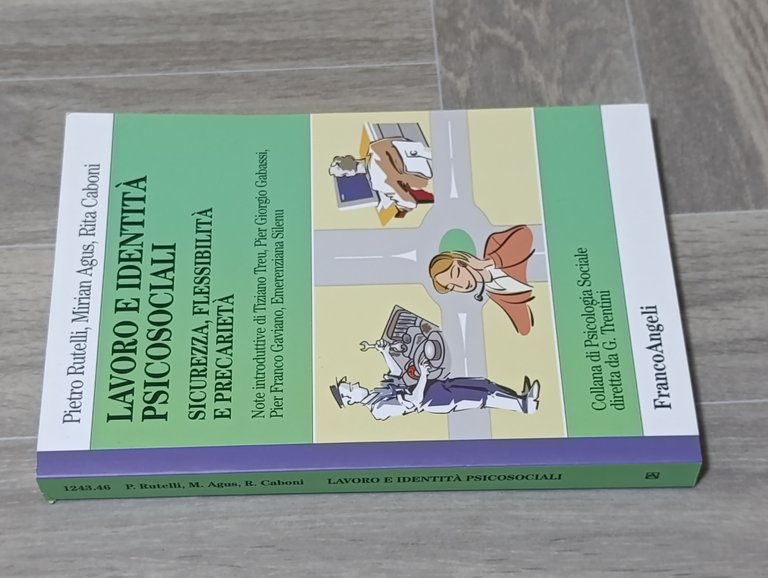 Lavoro e identità psicosociali. Sicurezza, flessibilità e precarietà