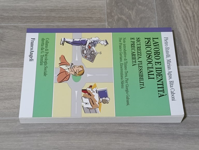Lavoro e identità psicosociali. Sicurezza, flessibilità e precarietà