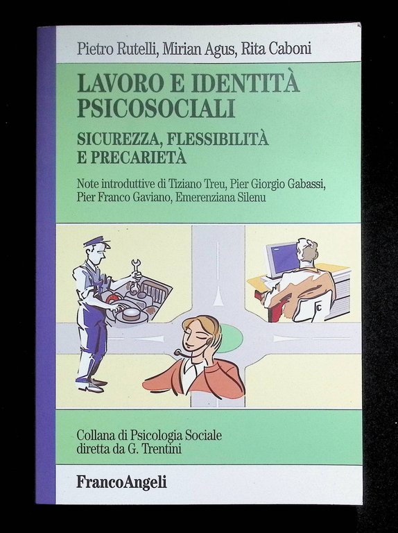 Lavoro e identità psicosociali. Sicurezza, flessibilità e precarietà