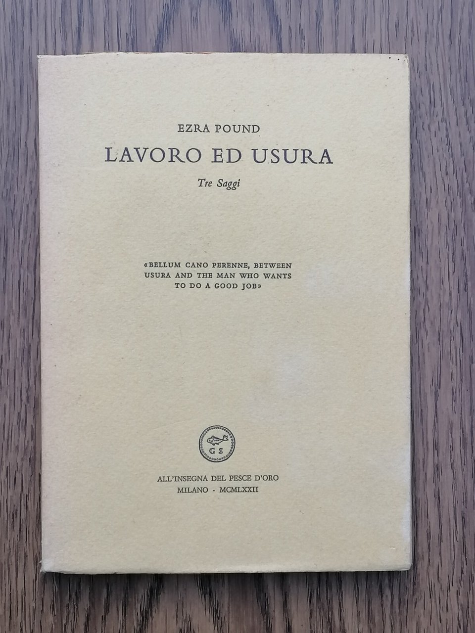 Lavoro Ed Usura Libro Ezra Pound Tre Saggi Pesce D'Oro …