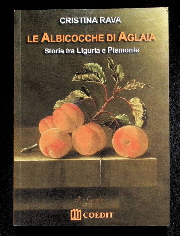 Le albicocche di Aglaia. Storie tra Liguria e Piemonte | Immagine Gallery 3