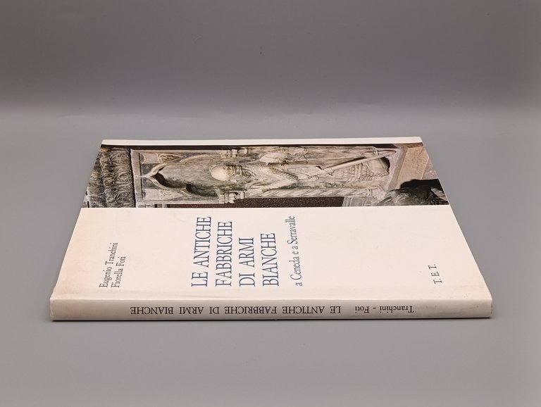 Le Antiche Fabbriche di Armi Bianche a Ceneda e a …