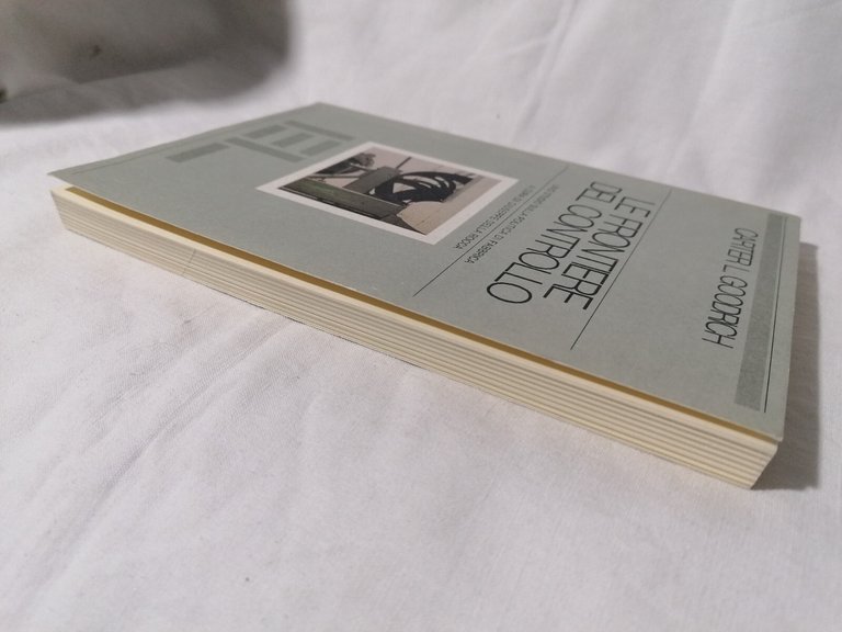 Le Frontiere del Controllo - Libro Goodrich Lavoro Fabbrica lavoratori …