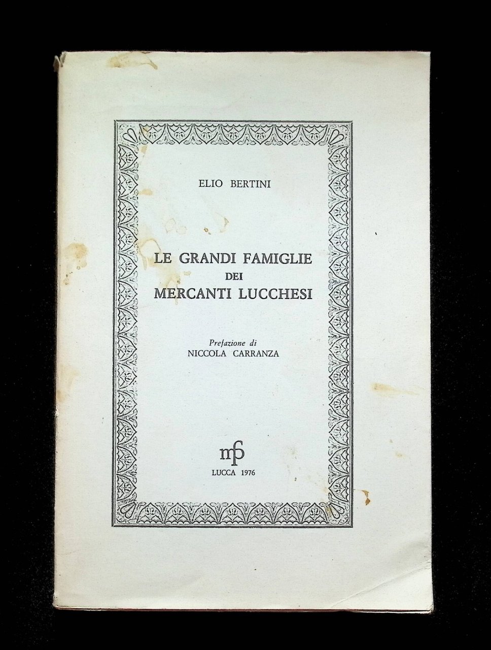 Le Grandi Famiglie Dei Mercanti Lucchesi | Immagine principale