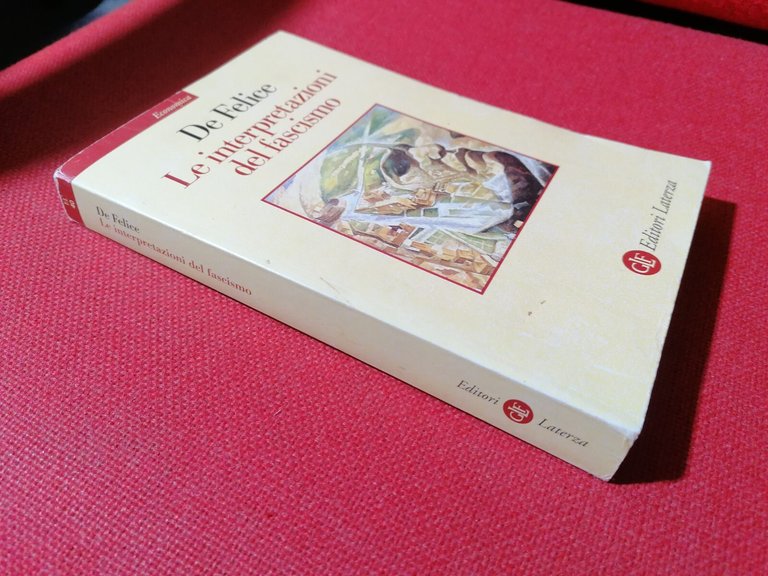 Le Interpretazioni Del Fascismo Libro Renzo De Felice Laterza 2001
